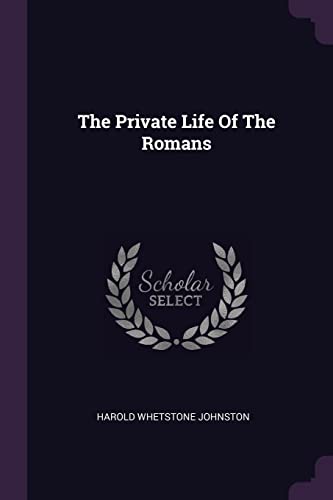 9781378506172: The Private Life Of The Romans