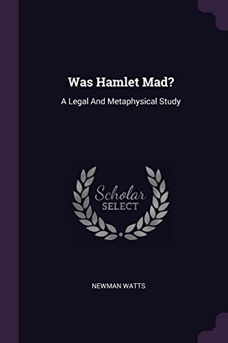 9781378507193: Was Hamlet Mad?: A Legal And Metaphysical Study