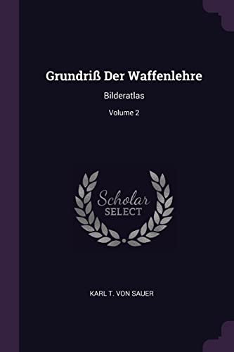9781378526262: Grundri Der Waffenlehre: Bilderatlas; Volume 2