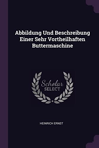 9781378533901: Abbildung Und Beschreibung Einer Sehr Vortheilhaften Buttermaschine