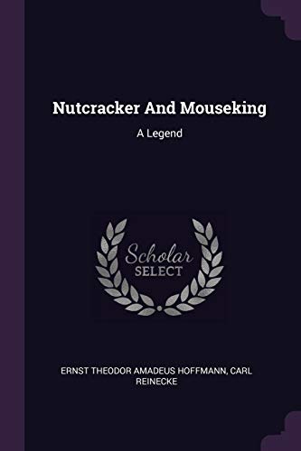9781378545331: Nutcracker And Mouseking: A Legend