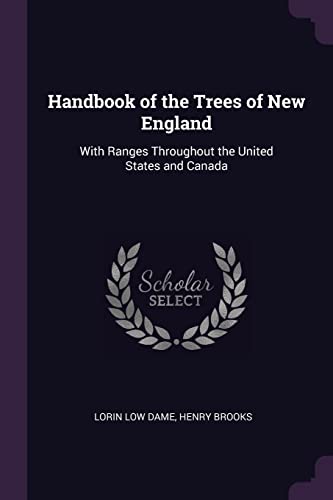 9781378561690: Handbook of the Trees of New England: With Ranges Throughout the United States and Canada