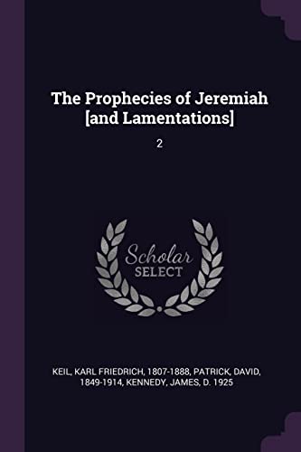 9781378638972: The Prophecies of Jeremiah [and Lamentations]: 2