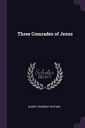 9781378647585: Three Comrades of Jesus