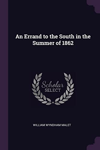 9781378652077: An Errand to the South in the Summer of 1862