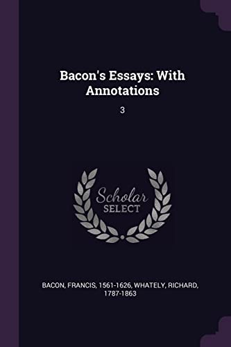 9781378674970: Bacon's Essays: With Annotations: 3