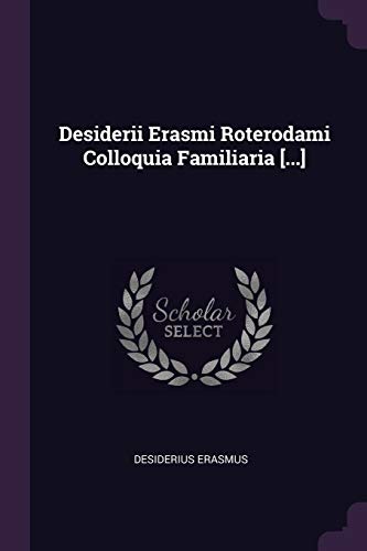 9781378704301: Desiderii Erasmi Roterodami Colloquia Familiaria [...]