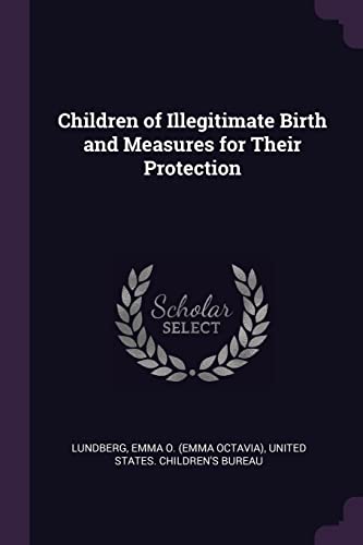 9781378870280: Children of Illegitimate Birth and Measures for Their Protection