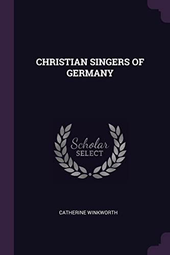 Imagen de archivo de Christian Singers of Germany a la venta por Lucky's Textbooks