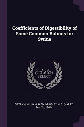 9781378892060: Coefficients of Digestibility of Some Common Rations for Swine