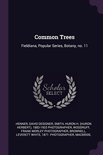 9781378898581: Common Trees: Fieldiana, Popular Series, Botany, no. 11