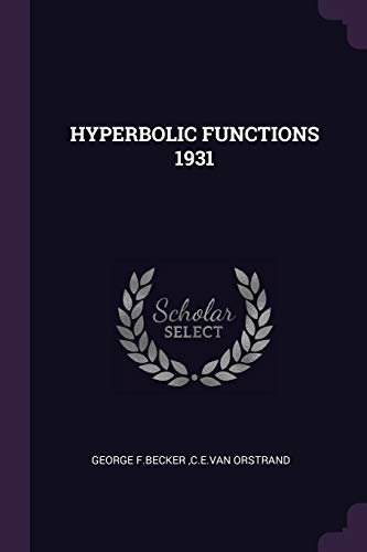 Beispielbild fr HYPERBOLIC FUNCTIONS 1931 zum Verkauf von Majestic Books