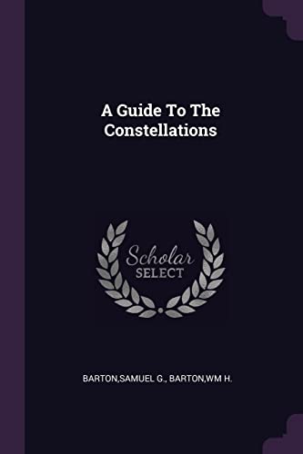 9781378940822: A Guide To The Constellations