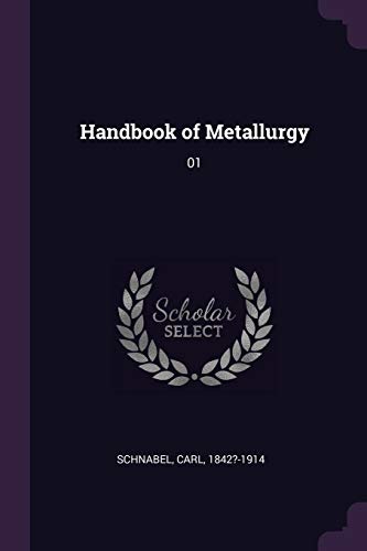 9781378946312: Handbook of Metallurgy: 01