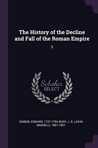9781378973356: The History of the Decline and Fall of the Roman Empire: 3