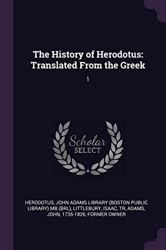 9781378977866: The History of Herodotus: Translated From the Greek: 1