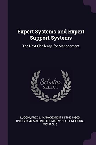 Stock image for Expert Systems and Expert Support Systems: The Next Challenge for Management for sale by WorldofBooks
