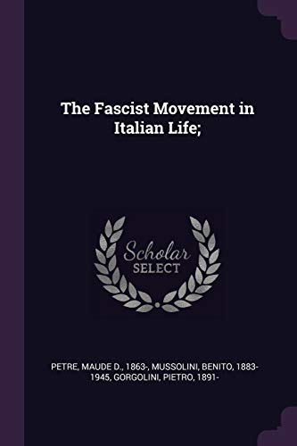 9781379007883: The Fascist Movement in Italian Life;