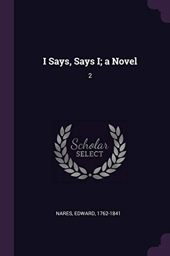 Stock image for I Says, Says I; a Novel: 2 for sale by ThriftBooks-Atlanta