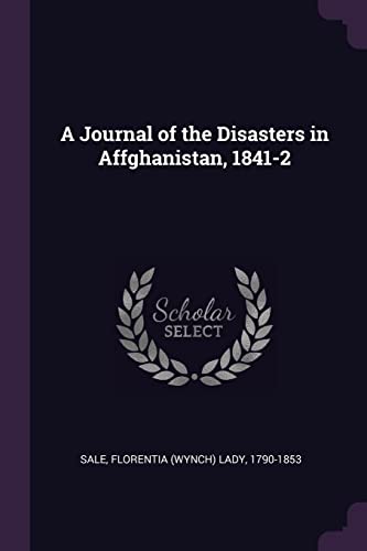 Beispielbild fr A Journal of the Disasters in Affghanistan, 1841-2 zum Verkauf von AwesomeBooks