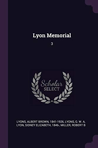 Imagen de archivo de Lyon Memorial: 3 a la venta por California Books