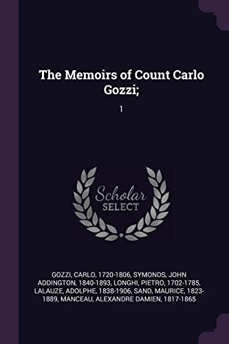 9781379095828: The Memoirs of Count Carlo Gozzi;: 1