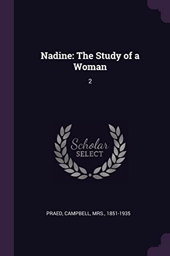 9781379125228: Nadine: The Study of a Woman: 2