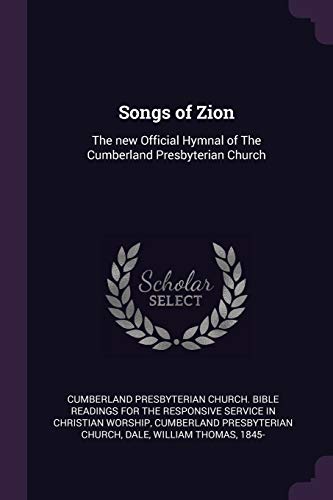 9781379129356: Songs of Zion: The new Official Hymnal of The Cumberland Presbyterian Church