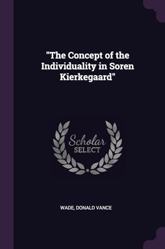 9781379173083: The Concept of the Individuality in Soren Kierkegaard