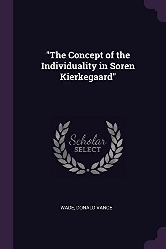 9781379173083: The Concept of the Individuality in Soren Kierkegaard