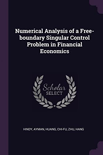 9781379180401: Numerical Analysis of a Free-boundary Singular Control Problem in Financial Economics