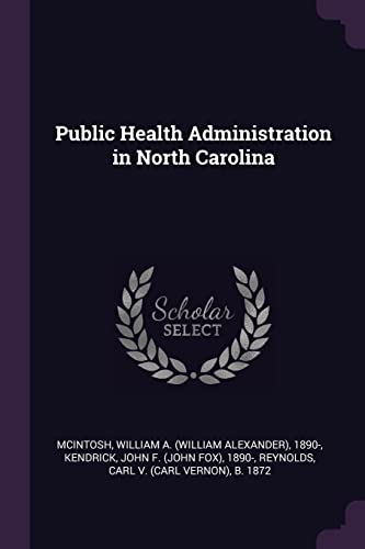 9781379184294: Public Health Administration in North Carolina