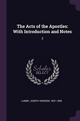 9781379242246: The Acts of the Apostles: With Introduction and Notes: 2