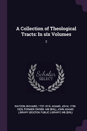 9781379248231: A Collection of Theological Tracts: In six Volumes: 2
