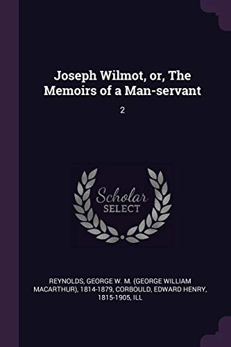 9781379273851: Joseph Wilmot, or, The Memoirs of a Man-servant: 2