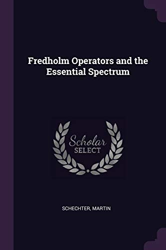 9781379275473: Fredholm Operators and the Essential Spectrum