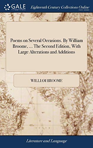 9781379566342: Poems on Several Occasions. By William Broome, ... The Second Edition, With Large Alterations and Additions