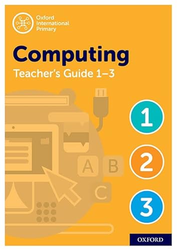 Beispielbild fr Oxford International Primary Computing Teacher Guide / CTP Bundle Levels 1-3 zum Verkauf von Monster Bookshop