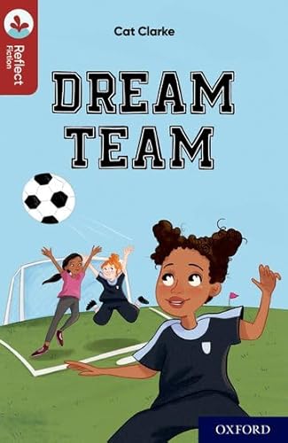 Beispielbild fr Oxford Reading Tree TreeTops Reflect: Oxford Reading Level 15: Dream Team zum Verkauf von WorldofBooks