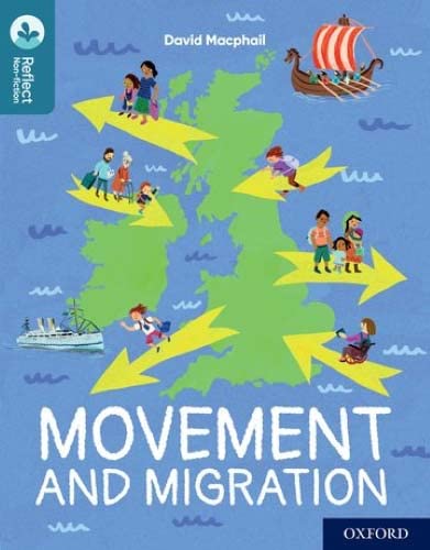 Imagen de archivo de Oxford Reading Tree TreeTops Reflect: Oxford Reading Level 19: Movement and Migration a la venta por WorldofBooks