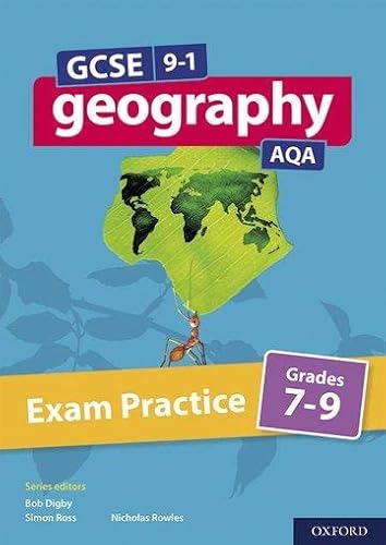 9781382009591: GCSE 9-1 Geography AQA: Exam Practice: Grades 7-9: With all you need to know for your 2021 assessments