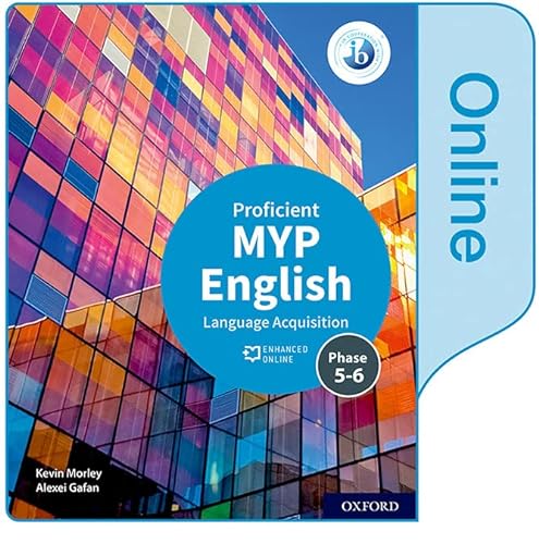 Stock image for MYP English Language Acquisition (Proficient) Enhanced Online Book for sale by Brook Bookstore