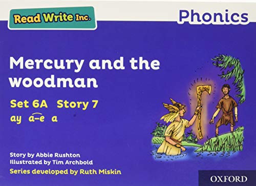 Imagen de archivo de Read Write Inc. Phonics: Blue Set 6a Storybook 7 Mercury and the Woodman a la venta por GreatBookPrices