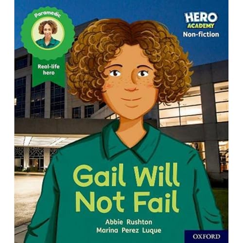 Imagen de archivo de Hero Academy Non-fiction: Oxford Level 3, Yellow Book Band: Gail Will Not Fail a la venta por WorldofBooks