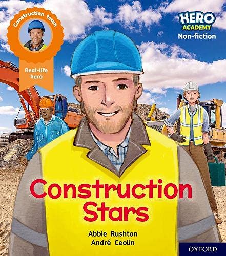 Stock image for Hero Academy Non-fiction: Oxford Level 6, Orange Book Band: Construction Stars for sale by WorldofBooks