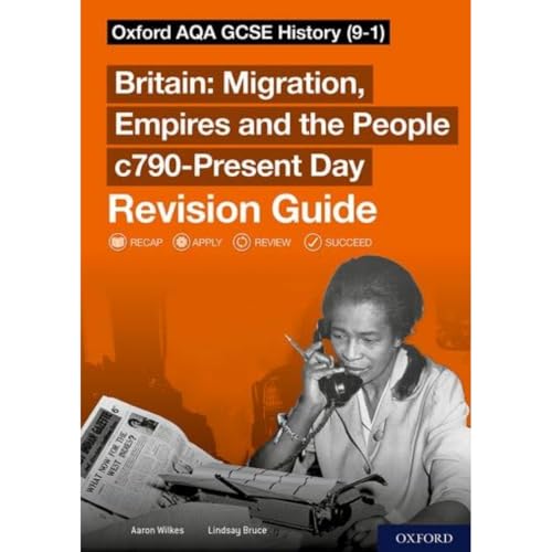 Beispielbild fr Oxford Aqa Gcse History (9-1): Britain: Migration, Empires and the People C790-present Day Revision Guide zum Verkauf von GreatBookPrices