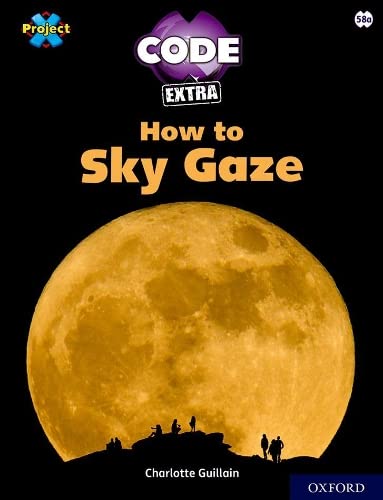 Imagen de archivo de How to Sky Gaze a la venta por Blackwell's