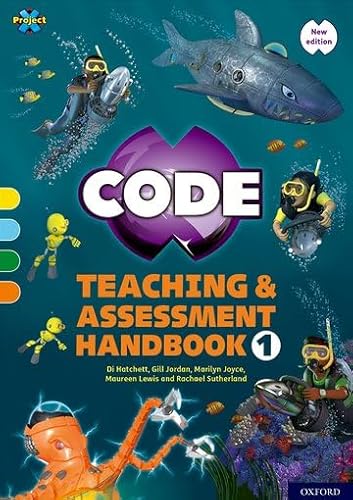 Stock image for Project X Code: Yellow-Orange Book Bands, Oxford Levels 3-6: Teaching And Assessment Handbook 1 1 for sale by GreatBookPricesUK