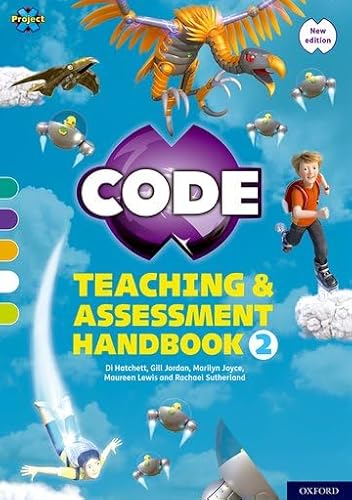 Stock image for Project X CODE: Turquoise-Lime Book Bands, Oxford Levels 7-11: Teaching and Assessment Handbook 2 for sale by Revaluation Books