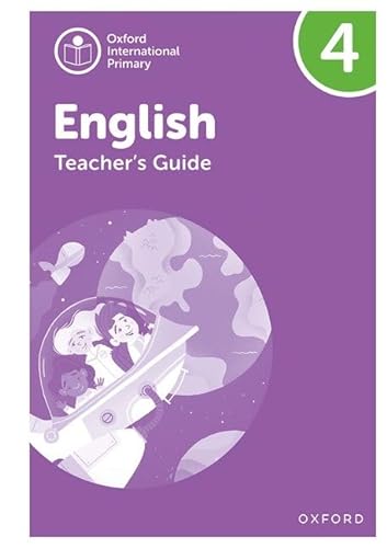 Imagen de archivo de Oxford International Primary English Teacher's Guide Level 4 a la venta por THE SAINT BOOKSTORE